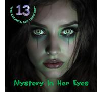 The Council Of Thirteen - Mystery In Her Eyes [Compact Discs]
