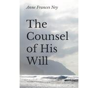The Counsel of His Will