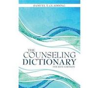 The Counseling Dictionary - Samuel T. Gladding - American Counseling Association - Livre en Anglais Samuel T. GladdingSamuel T. Gladding (Auteur)