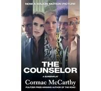 The Counselor (Movie Tie-in Edition): A Screenplay