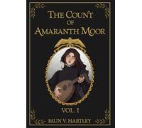 The Count of Amaranth Moor, Vol. 1