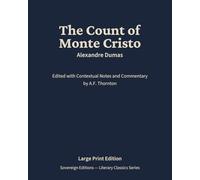 The Count of Monte Cristo: Literary Classics Series - Annotated Sovereign Edition