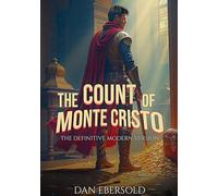 The Count of Monte Cristo: The Definitive Modern Version