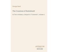 The Countess of Rudolstadt: In Two volumes, a Sequel to "Consuelo", volume 2