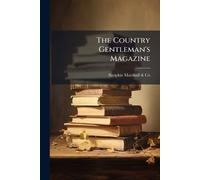 The Country Gentleman's Magazine