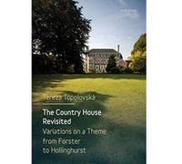 The Country House Revisited: Variations on a Theme from Forster to Hollinghurst - [Version Originale] Inconnu (Auteur)
