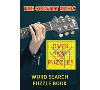The Country Music Word Search Puzzle Book: Word Searches for Adults, Seniors and Teens with Easy to Read Print about Country Music, Country Music ... … Gift for Vacations, Holidays and Free Time