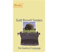 The Country of Language, Credo (Minneapolis, Minn.). Scott R. (Scott Russell) Sanders (Auteur)