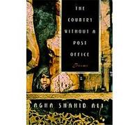 The Country Without a Post Office, Agha Shahid Ali Agha Shahid Ali (Auteur)