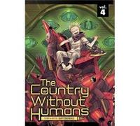 The Country Without Humans Vol. 4 by Iwatobineko Iwatobineko (Auteur)