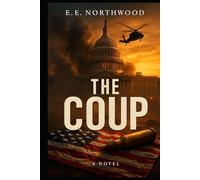 The Coup (A Novel)