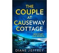 Diane Jeffrey – The Couple at Causeway Cottage – Broché – Harper Collins Publishers