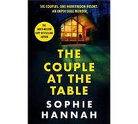 The Couple at the Table by Sophie Hannah Sophie Hannah (Auteur)