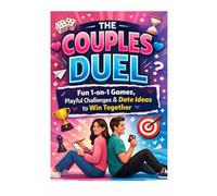 The Couples Duel: Fun 1-on-1 Games, Playful Challenges & Date Ideas to Win Together