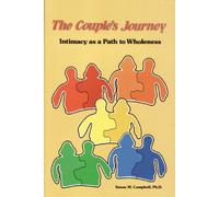 The Couple's Journey: Intimacy As a Path to Wholeness