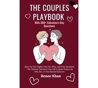 The Couple's Playbook with 300+ Valentine's Day Questions for Every Mood: Spice Up Your Nights with Fun, Flirty, and Deep Questions - The Ultimate ... Passion for Him, Her, or Your Special Someone