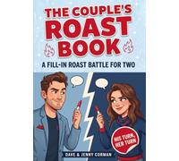 The Couple's Roast Book, Funny Date Night Game Activity and Gift for Long Term Couples: Rounds of Ready-Made Fill-In Roasts, Point Battles, and One Winner