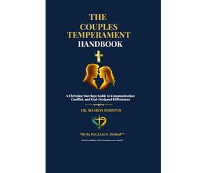 The Couples Temperament Handbook: A Christian Marriage Guide to Communication, Conflict, and God-Designed Differences
