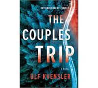 The Couples Trip: A Nordic Noir Thriller of Murder and Survival on a Couples Trip in the Wilderness