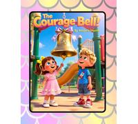 The Courage Bell: Ringing in Confidence