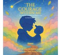 The Courage Inside Me: The incredible adventure of Stéphane and his best friend Kiko
