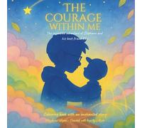 The Courage Inside Me: The incredible adventure of Stéphane and his best friend Kiko