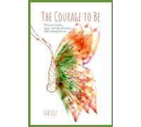 The Courage to Be: Between India, yoga and the absences that transform us
