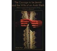 The Courage To Be Jewish And The Wife Of An Arab Sheik