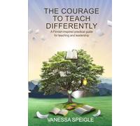 THE COURAGE TO TEACH DIFFERENTLY: Rekla’s Practical Path for Teaching Differently Bridging CBE and Finnish Pedagogy