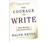 The Courage to Write Ralph Keyes (Auteur)