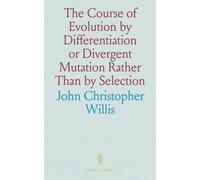 The Course of Evolution by Differentiation or Divergent Mutation Rather Than by Selection