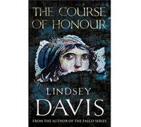 The Course Of Honour by Lindsey Davis Paperback Book Davis, Lindsey (Auteur)