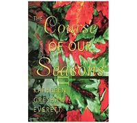 The Course Of Our Seasons