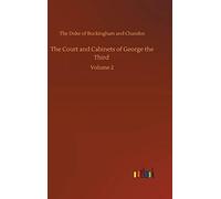 The Court And Cabinets Of George The Third