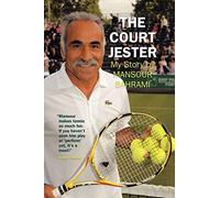 Mansour Bahrami – The Court Jester: My Story