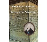The Court-Martial Of Captain John Armstrong