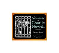 The Court-Martial of Charlie Newell