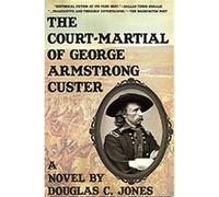 The Court-Martial of George Armstrong Custer Douglas C. Jones (Auteur)