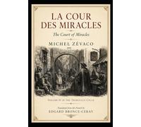 The Court of Miracles: La Cour des Miracles (English Edition)