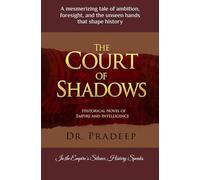 THE COURT OF SHADOWS: Historical Novel of Empire and Intelligence