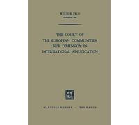 The Court Of The European Communities: New Dimension In International Adjudication
