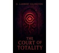 The Court of Totality