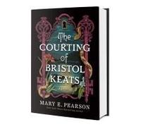 The Courting Of Bristol Keats