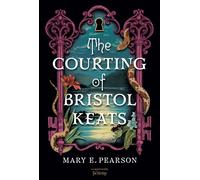 The Courting of Bristol Keats - Tome 1 - Mary E. Pearson - La Martiniere Jeunesse - broché - Roman adolescent