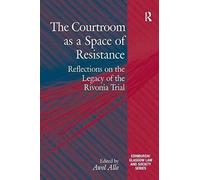 The Courtroom As A Space Of Resistance