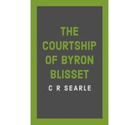 The Courtship of Byron Blisset