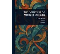 The Courtship of Morrice Buckler
