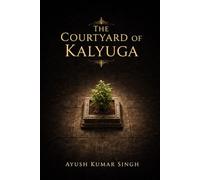 The Courtyard of Kalyuga