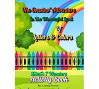 The Cousins' Adventure in The Wonderful Land of Letters & Colors
