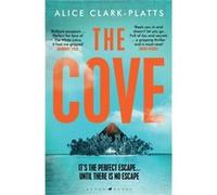 The Cove by Alice ClarkPlatts Alice ClarkPlatts (Auteur)